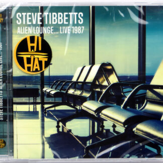 STEVE TIBBETTS - Alien Lounge... Live 1987 - CD