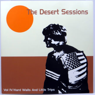 THE DESERT SESSIONS - Vol IV / Hard Walls And Little Trips - 10"LP US 1998 kolor