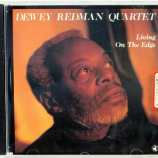 DEWEY REDMAN QUARTET - Living On The Edge - CD 1991