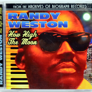 RANDY WESTON - How High The Moon - CD US 2008