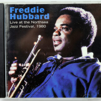FREDDIE HUBBARD - Live At The Northsea Jazz Festival, 1980 - CD US 1998