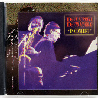 DAVE BURRELL / DAVID MURRAY - In Concert - CD 1992