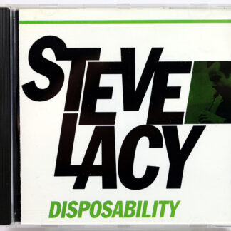 STEVE LACY - Disposability - CD