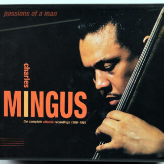 CHARLES MINGUS - Passions Of A Man: The Complete Atlantic Recordings 1956-1961 - 6 CD BOX